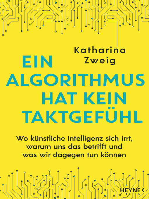 Title details for Ein Algorithmus hat kein Taktgefühl by Katharina Zweig - Wait list